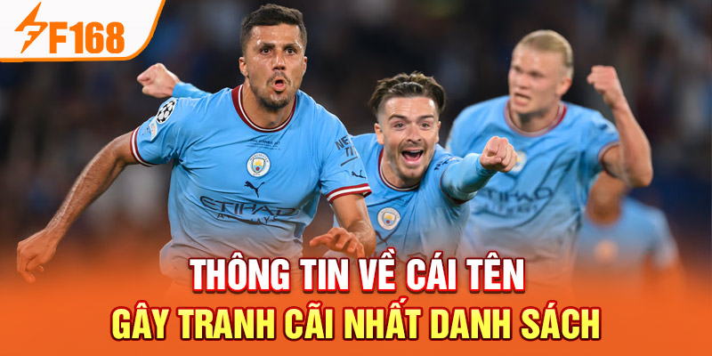 Thông tin các cầu thủ của giải thưởng FIFA The Best của năm 2024 Thông tin về cái tên gây tranh cãi nhất danh sách